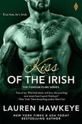 Kiss of the Irish (Foreign Fling #1) by Lauren Hawkeye