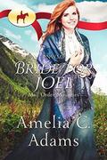 RNWMP: Bride for Joel by Amelia C. Adams, Mail Order Mounties