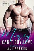Money Can't Buy Love:  (A Sexy Billionaire Bad Boy Novel) by Kellie Dennis Book Covers By Design