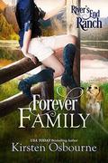 Forever Family by Kirsten Osbourne, River's End Ranch