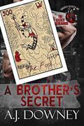 A Brother's Secret: The Sacred Brotherhood Book V by A.J. Downey