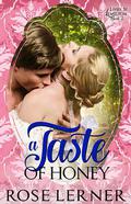 A Taste of Honey (Lively St. Lemeston #4) by Rose Lerner