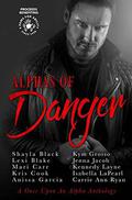 Alphas of Danger (Montgomery Ink #7.5) by Kym Grosso
