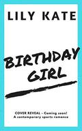 Birthday Girl (Minnesota Ice #3) by Lily Kate