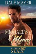 Michael's Mercy (Heroes for Hire #10) by Suspense Sisters
