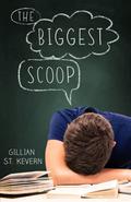 The Biggest Scoop by Gillian St. Kevern