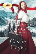 RNWMP: Bride for Easton (Mail Order Mounties #11) by Cassie Hayes