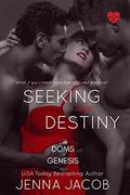 Seeking My Destiny by Jenna Jacob