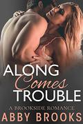 Along Comes Trouble by Abby Brooks