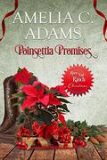 Poinsettia Promises by Amelia C. Adams