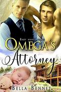 Omega's Attorney (Baby Makes Three #1) by Cosmic Letterz