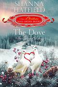 The Dove: The Second Day by Shanna Hatfield
