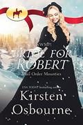 RNWMP: Bride for Robert by Kirsten Osbourne