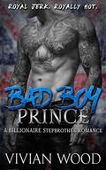 Bad Boy Prince by Vivian Wood