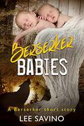 Berserker Babies by Lee Savino