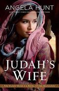 Judah's Wife  : A Novel of the Maccabees by Angela Hunt