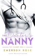 The Doctor's Nanny (The Nanny #1) by Emerson Rose