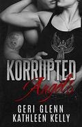 Korrupted Angels: An MC Crossover Novella by Geri Glenn, Kathleen Kelly