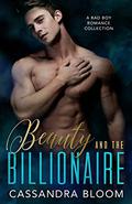 Beauty and the Billionaire by Cassandra Bloom