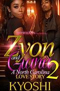 Zyon and Gianna 2: A North Carolina Love Story by Kyoshi