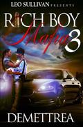 Rich Boy Mafia 3 by Demettrea