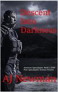 Descent Into Darkness by A.J. Newman
