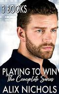 Playing to Win  (The Complete Series Box Set) by Alix Nichols