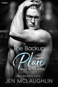 The Backup Plan  (Back in the Game) by Jen McLaughlin