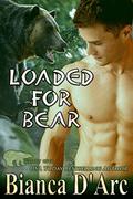 Loaded for Bear by Bianca D'Arc