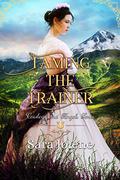 Taming the Trainer (Cowboys and Angels #4) by Sara Jolene