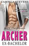 Archer: Ex-Bachelor by Camilla Stevens