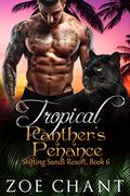 Tropical Panther's Penance by Zoe Chant
