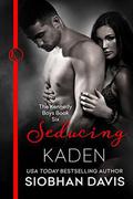 Seducing Kaden by Siobhan Davis