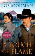 A Touch of Flame (The Cowboys of Colorado #2) by Jo Goodman