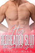 His Redheaded Sl*t  (The Cocktail Girls) by Vivian Ward