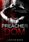 Preacher Dom by Lucian Bane