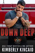 Down Deep by Kimberly Kincaid