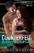 Counterfeit Boyfriend by Cindi Madsen