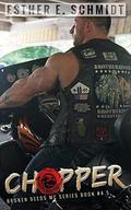 Chopper: Broken Deeds MC #4.5 by Esther E. Schmidt