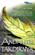 Andai Itu Takdirnya by Siti Rosmizah