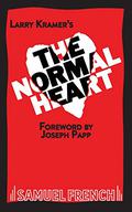 The Normal Heart by Larry Kramer, Joseph Papp
