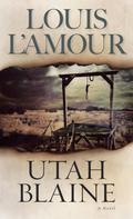 Utah Blaine by Louis L'Amour, Jim Mayo