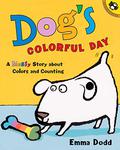 Dog's Colorful Day: A Messy Story About Colors and Counting by Emma Dodd