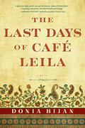 The Last Days of Café Leila by Donia Bijan