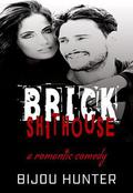 Brick Shithouse by Bijou Hunter