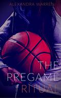 The PreGame Ritual by Alexandra Warren