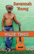 Wilde Times by Savannah Young