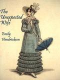The Unexpected Wife  (Signet Regency Romance) by Emily Hendrickson