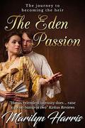 The Eden Passion by Marilyn Harris