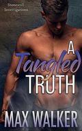 A Tangled Truth by Max Walker